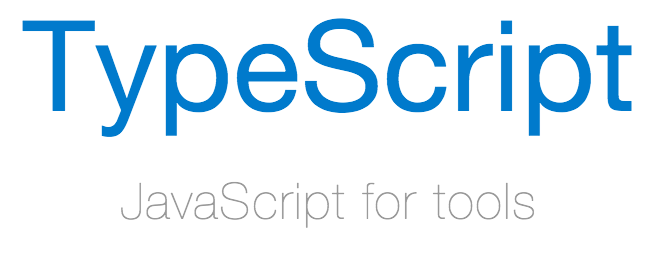 TypleScript JavaScript for tools